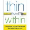 Thin From Within: A Comprehensive Approach to Healthy Weight Loss